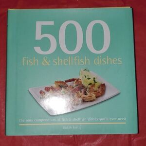 500 Fish & Shellfish Dishes